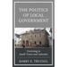 The Politics of Local Government: Governing in Small Towns and Suburbia
