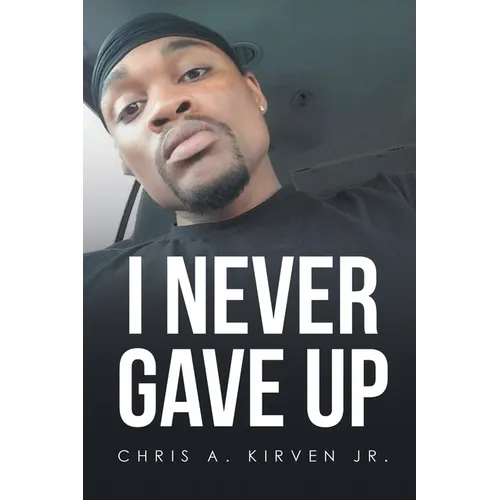 I Never Gave Up