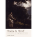 Singing by Herself: Lonely Poets in the Long Eighteenth Century