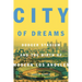 City of Dreams: Dodger Stadium and the Birth of Modern Los Angeles
