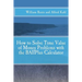 How to Solve Time Value of Money Problems with the BAIIPlus Calculator