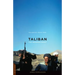 Taliban: The Unknown Enemy