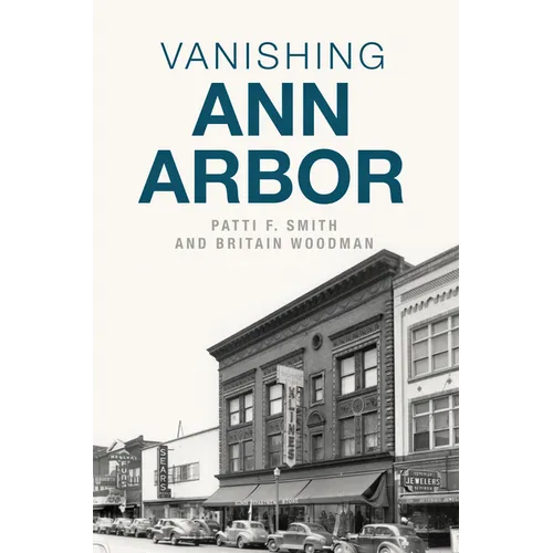 Vanishing Ann Arbor
