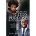 Fulfilling God's Purpose with ADHD: How a Troubled Youth's Setback Became the Fuel for His Comeback with the Help of God