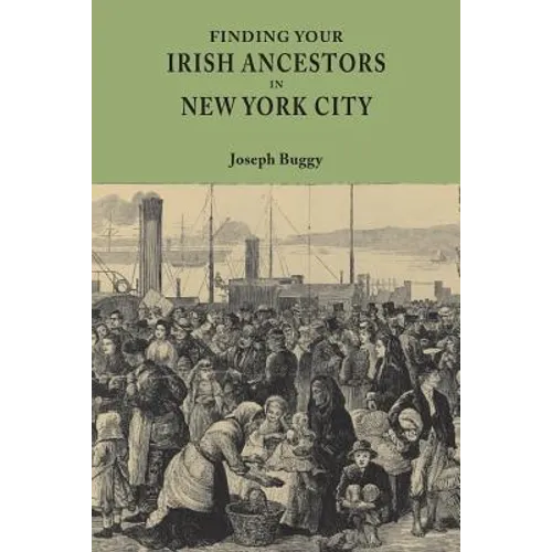 Finding Your Irish Ancestors in New York City