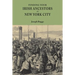 Finding Your Irish Ancestors in New York City