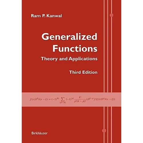 Generalized Functions: Theory and Applications