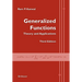 Generalized Functions: Theory and Applications