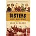 Sisters: The Lives of America's Suffragists