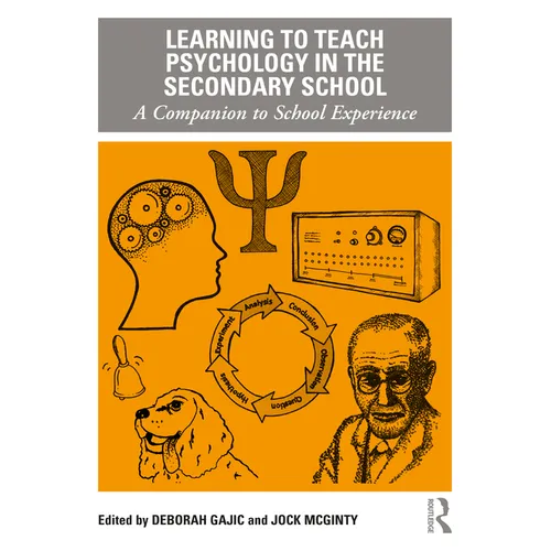 Learning to Teach Psychology in the Secondary School: A Companion to School Experience