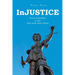 InJUSTICE: From LOISAIDA to the New York State Police