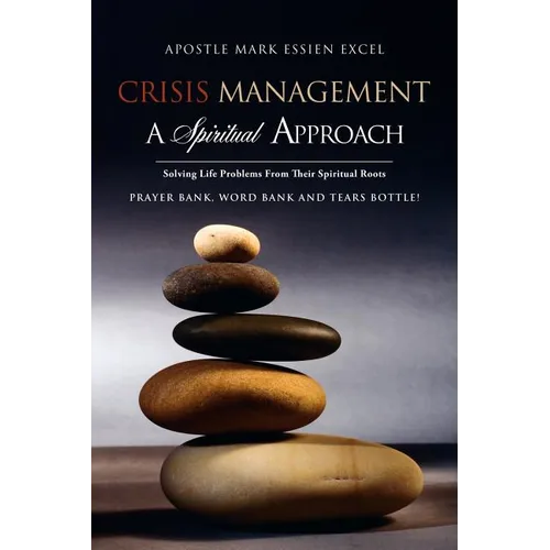 Crisis Management: A Spiritual Approach