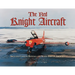 The Red Knight Aircraft: Includes Civilian Revivals and Static Display Aircraft