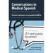 Conversations in Medical Spanish: Bridging Communities Through Creative Dialogue