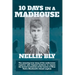 Ten Days in a Madhouse