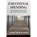 Emotional Spending: How I Broke Free from Debt and Found Financial Freedom