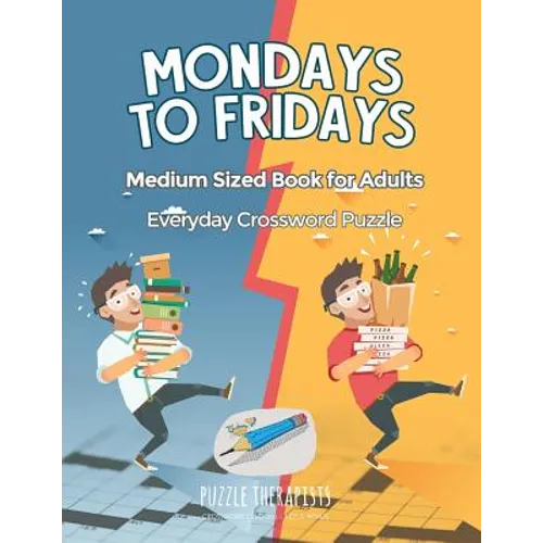 Mondays to Fridays Everyday Crossword Puzzle Medium Sized Book for Adults