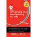 42 Rules for Sourcing and Manufacturing in China (2nd Edition): A Practical Handbook for Doing Business in China, Special Economic Zones, Factory Tour