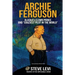 Archie Ferguson: Alaska's Clown Prince and "Craziest Pilot in the World"