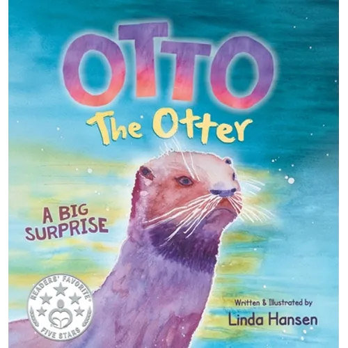 Otto the Otter: A Big Surprise