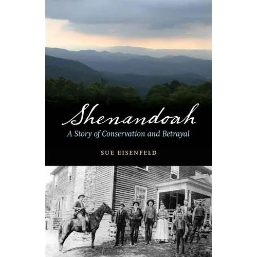 Shenandoah: A Story of Conservation and Betrayal