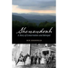 Shenandoah: A Story of Conservation and Betrayal