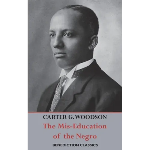 The Mis-Education of the Negro