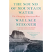 The Sound of Mountain Water: The Changing American West