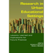 Research in Urban Educational Settings: Lessons Learned and Implications for Future Practice