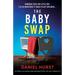 The Baby Swap: An addictive and unputdownable psychological thriller with a heart-stopping twist