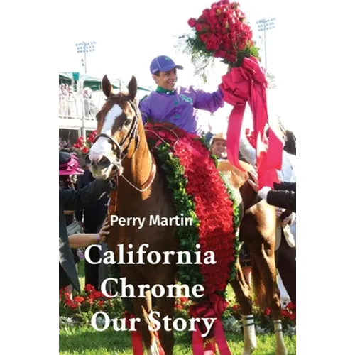 California Chrome Our Story