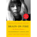 Brain on Fire (10th Anniversary Edition): My Month of Madness