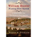 William Hunter - Finding Free Speech: A British Soldier's Son Who Became an Early American