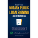 Start Your Notary Public & Loan Signing Agent Business: The Insiders Guide to Starting a Six-Figure Notary Side Hustle (All State Requirements Include