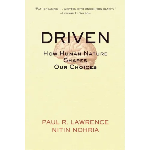 Driven: How Human Nature Shapes Our Choices