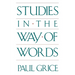 Studies in the Way of Words