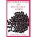 Beginner's Guide to Black Seed Cumin: Alternative Healing and Natural Health Remedies with Black Seed Cumin: Everything You Need To Know