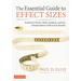 The Essential Guide to Effect Sizes