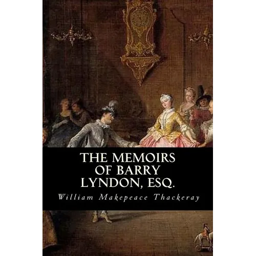 The Memoirs of Barry Lyndon, Esq.