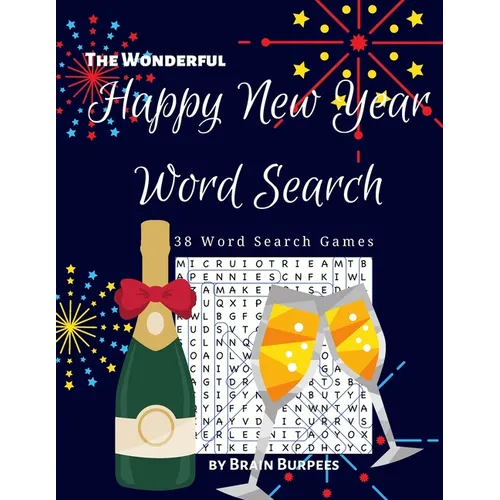 The Wonderful Happy New Year Word Search: 38 word search games