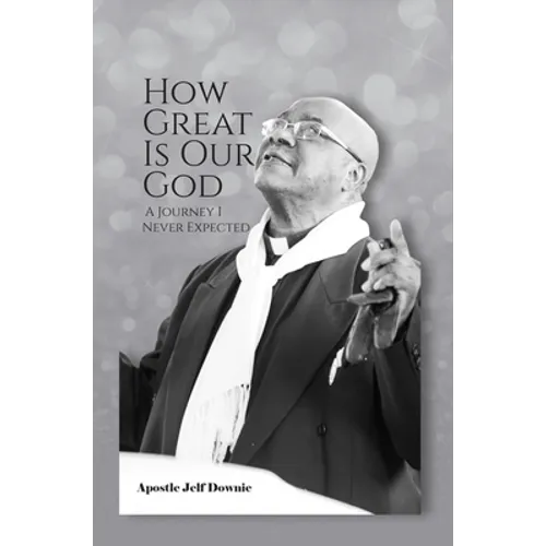 How Great Is Our God: A Journey I Never Expected