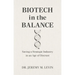 Biotech in the Balance: Saving a Strategic Industry in an Age of Distrust