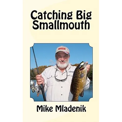 Catching Big Smallmouth