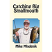 Catching Big Smallmouth