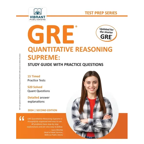GRE Quantitative Reasoning Supreme: Study Guide with Practice Questions - Paperback
