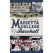 Marietta College Baseball: The Story of the 'Etta Express