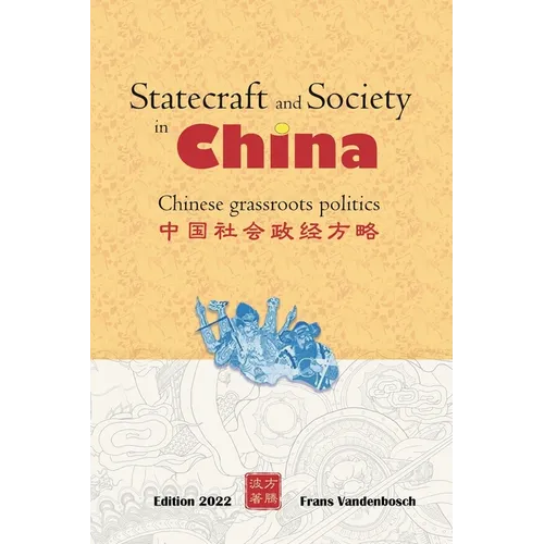 Statecraft and Society in China: Grassroots politics in China