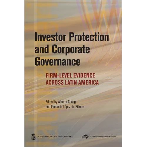 Investor Protection and Corporate Governance: Firm-Level Evidence Across Latin America