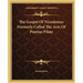 The Gospel Of Nicodemus Formerly Called The Acts Of Pontius Pilate