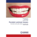 Porcelain Laminate Veneers